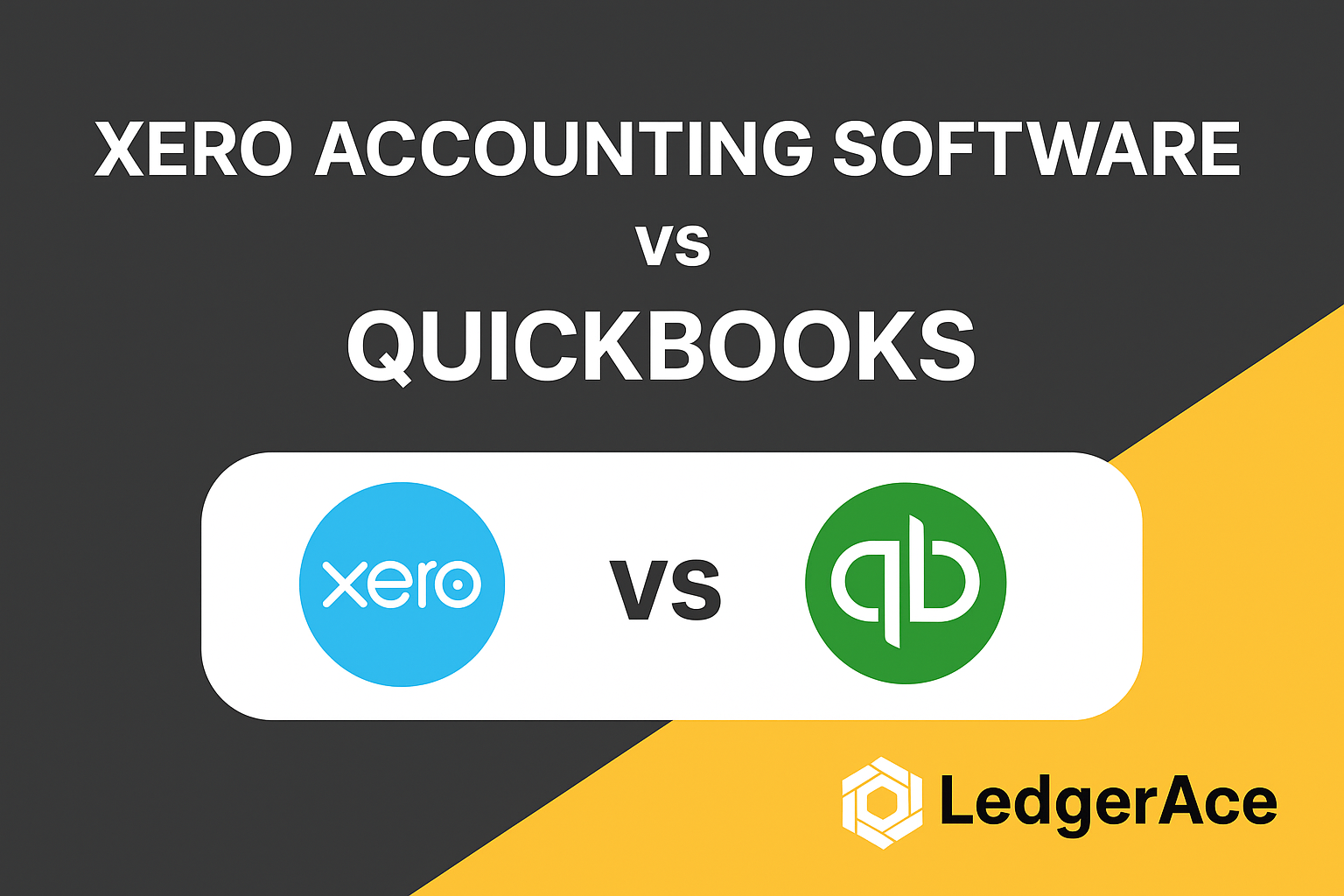 Xero vs QuickBooks 2025 comparison by LedgerAce